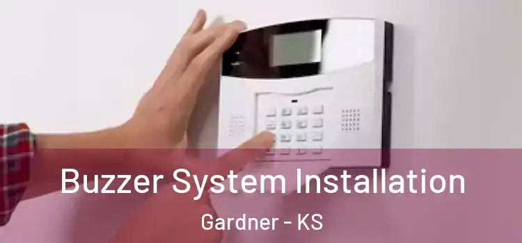 Buzzer System Installation Gardner - KS